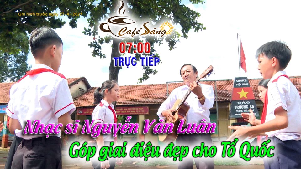 CÀ PHÊ SÁNG |1-7-2021| Người có duyên với âm nhạc về Đoàn - Đội