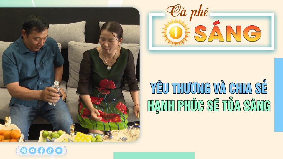 Yêu thương và chia sẻ: Hạnh phúc sẽ tỏa sáng |Cà phê sáng 20-3-2023 ||BPTV