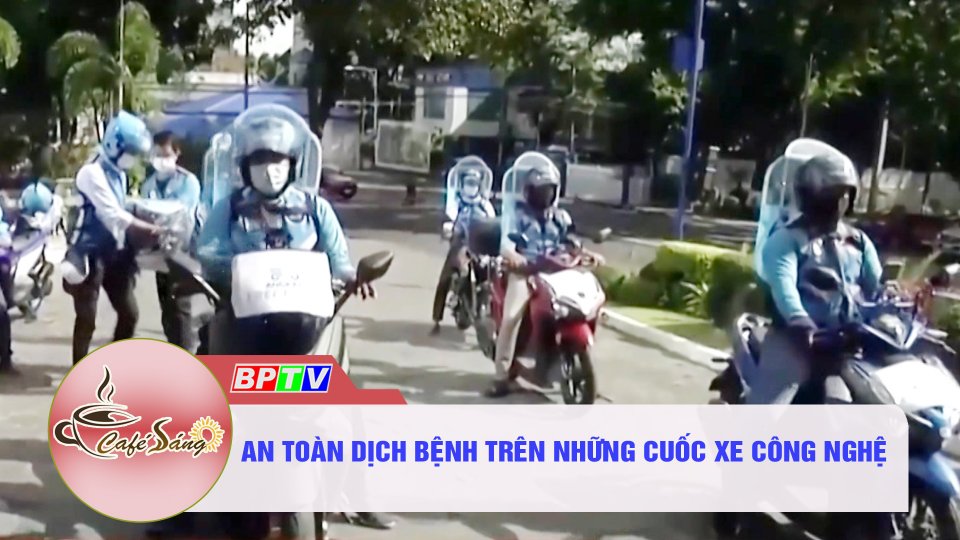 Cà phê sáng 23-11-2021 | Sáng kiến độc đáo đảm bảo an toàn cho xe ôm công nghệ thời dịch bệnh 