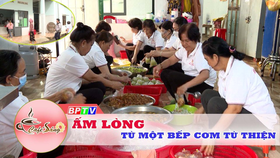 Cà Phê sáng | 25-11-2022 | Ấm lòng từ một bếp cơm từ thiện 