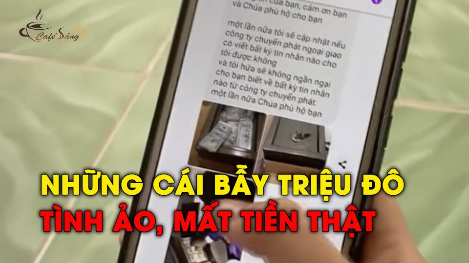 CÀ PHÊ SÁNG |26-7-2021| ĐẮNG LÒNG sập bẫy “người tình ngoại quốc”