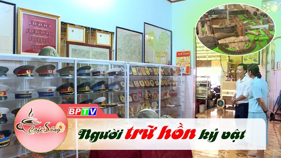 Cà Phê sáng | 27-7-2022 | Chiêm ngưỡng bộ sưu tập kỷ vật chiến tranh của chàng trai trẻ 