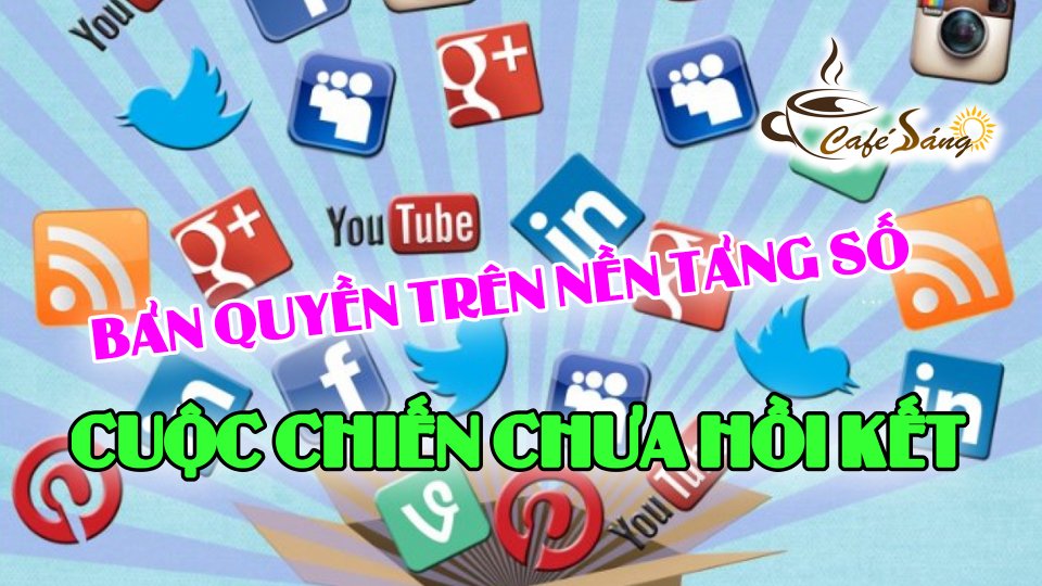 CÀ PHÊ SÁNG |29-7-2021| Cuộc chiến bản quyền truyền thông trên nền tảng số