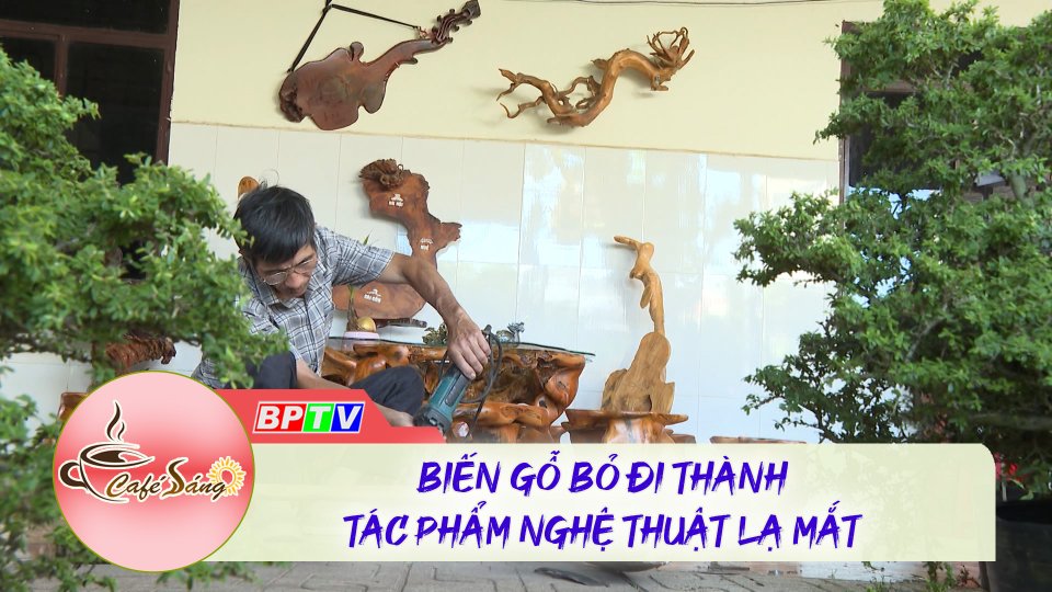 Cà Phê sáng | 31-12-2022 | Biến gỗ bỏ đi thành tác phẩm nghệ thuật lạ mắt 