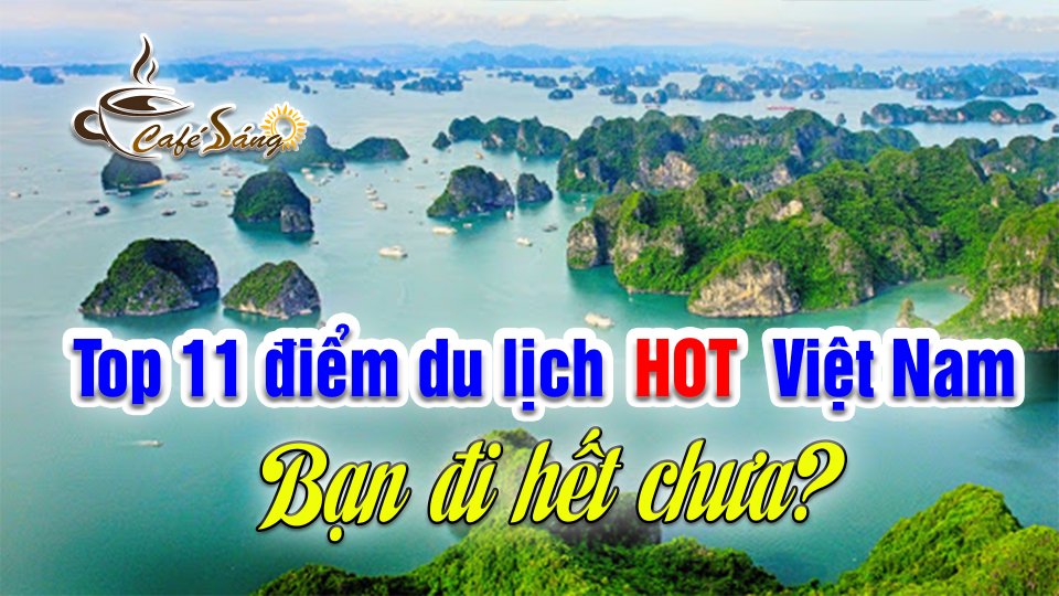 CÀ PHÊ SÁNG | 3-5-2021 | Chiêm ngưỡng 11 điểm du lịch Việt Nam được truyền thông Đức ca ngợi