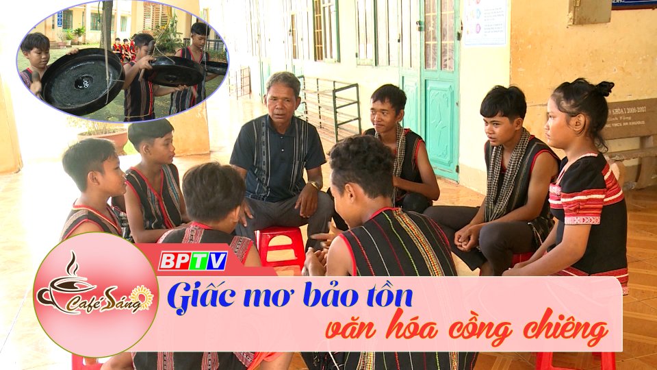 Cà Phê sáng | 4-7-2022 | Viết tiếp giấc mơ bảo tồn văn hóa cồng chiêng 
