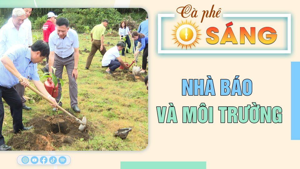 Cà Phê sáng | 5-6-2023 | Trách nhiệm của người làm báo với môi trường 