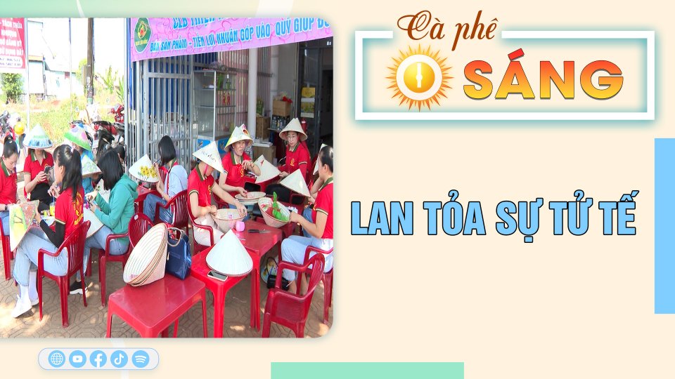 Cà Phê sáng | 7-3-2023 | Lan tỏa sự tử tế 