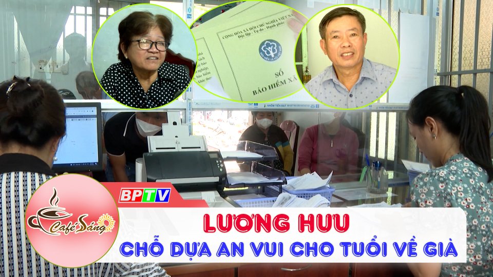 Cà Phê sáng | 8-9-2022 | An nhàn tuổi già nhờ lương hưu 