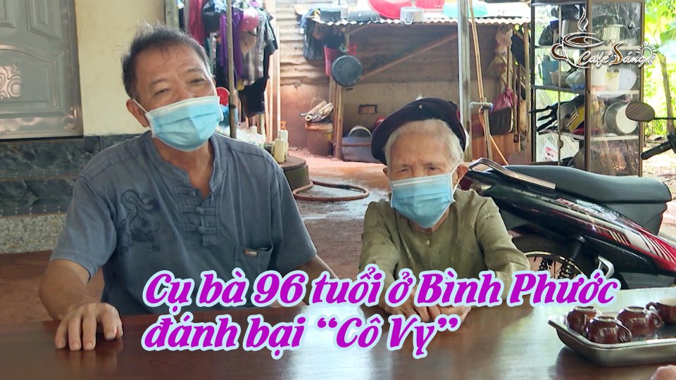 Cà phê sáng 9-9-2021 | Bí quyết “đánh bại” Covid-19 của cụ bà 96 tuổi ở Bình Phước