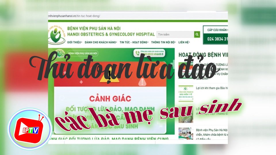 Cảnh báo thủ đoạn mạo danh bệnh viện, lừa đảo các bà mẹ sau sinh 