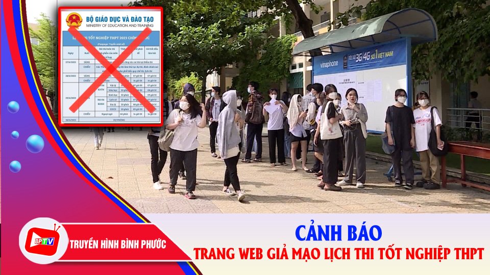 Cảnh báo trang web giả mạo về lịch thi tốt nghiệp THPT |BPTV
