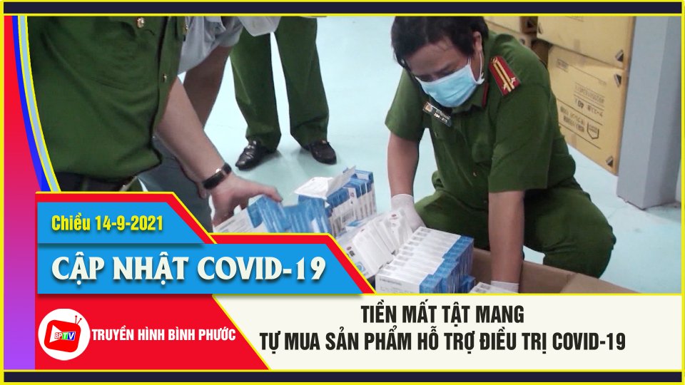 Cảnh báo việc mua bán sản phẩm hỗ trợ điều trị Covid-19 tại nhà |Covid-19 chiều 14-9-2021 |BPTV