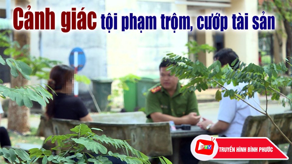 Cảnh giác tội phạm trộm cắp, cướp giật tài sản |BPTV