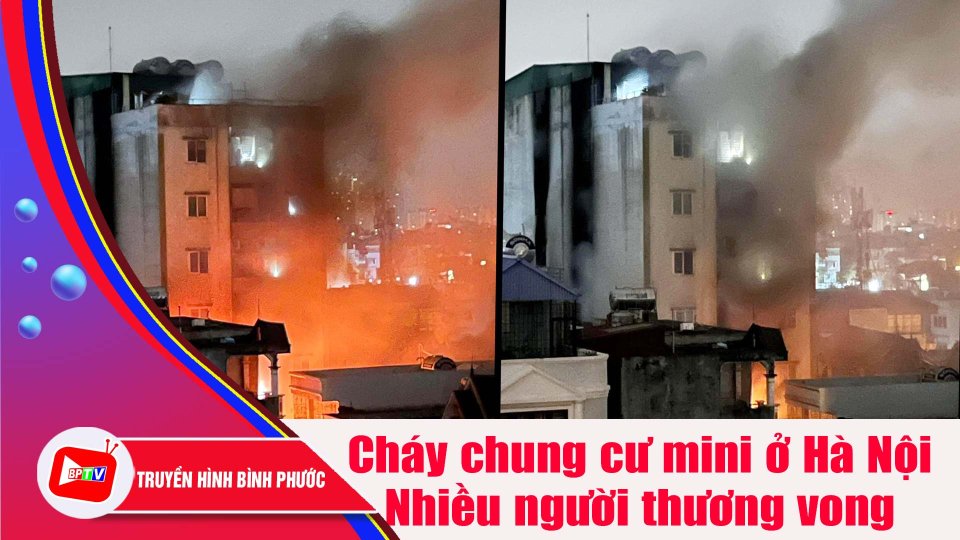 Cập nhật mới nhất vụ cháy nghiêm trọng tại chung cư mini ở Hà Nội |BPTV