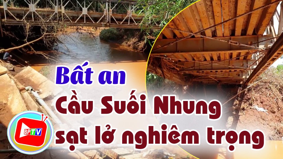 Cầu Suối Nhung sạt lở nghiêm trọng, người dân bất an 