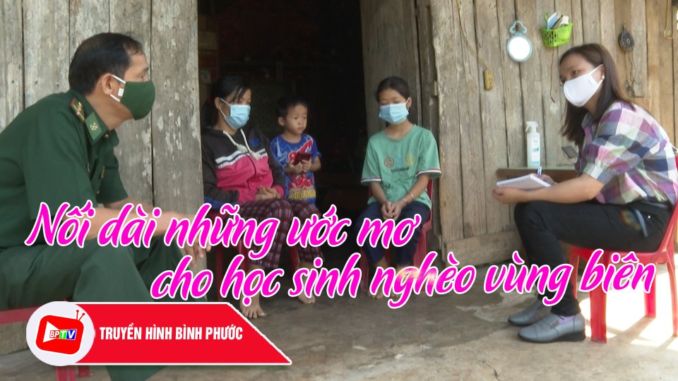 Chắp cánh ước mơ đến trường cho trẻ em nghèo nơi biên giới |BPTV