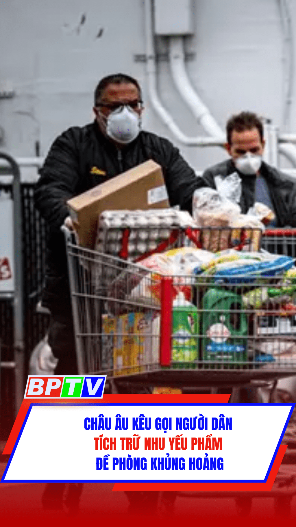 Châu Âu kêu gọi người dân tích trữ nhu yếu phẩm đề phòng khủng hoảng #shorts
