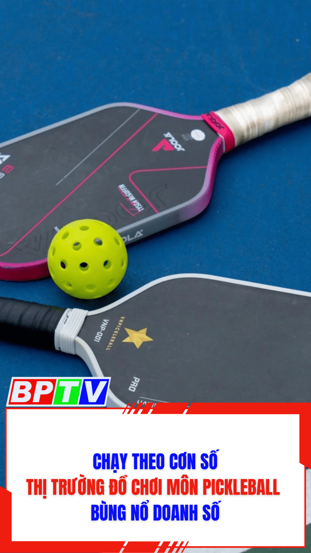 Chạy theo cơn sốt, thị trường đồ chơi m&ocirc;n pickleball b&ugrave;ng nổ doanh số #shorts