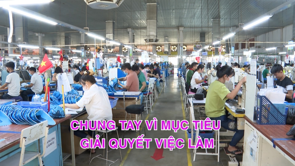 Chung tay vì mục tiêu giải quyết việc làm    