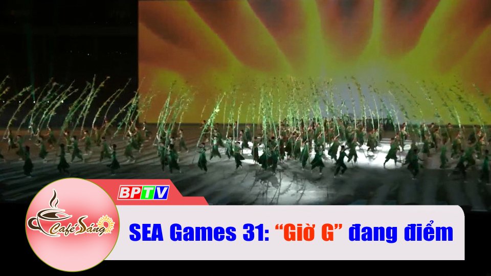 Có gì hấp dẫn ở Lễ khai mạc SEA Games 31? |Cà phê sáng 12-5-2022 |BPTV