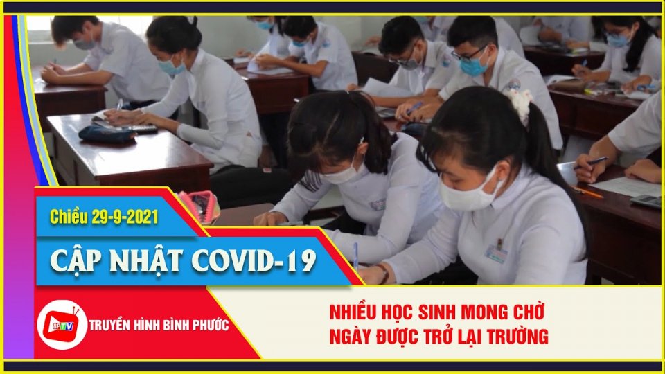 Covid-19 chiều 29-9 | Cập nhật 25 tỉnh, thành “vùng xanh” cho học sinh trở lại trường
