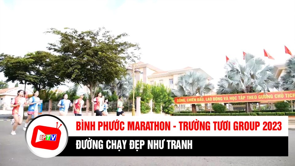 Cung đường chạy Giải Bình Phước marathon - Trường Tươi Group 2023 có gì hấp dẫn?
