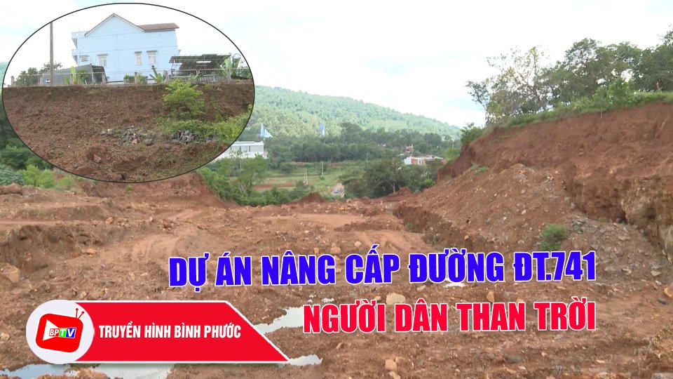 Cuộc sống đảo lộn vì dự án nâng cấp đường ĐT.741 |BPTV