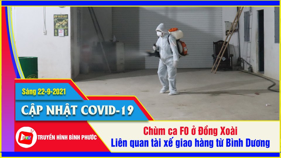 Đã xác định nguồn lây các ca F0 tại phường Tiến Thành | Covid-19 sáng 22-9 | BPTV