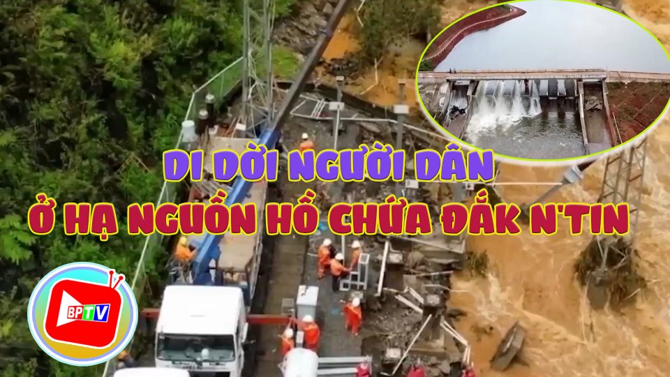 Đắk Nông di dời người dân ở hạ nguồn hồ chứa Đắk N'tin 