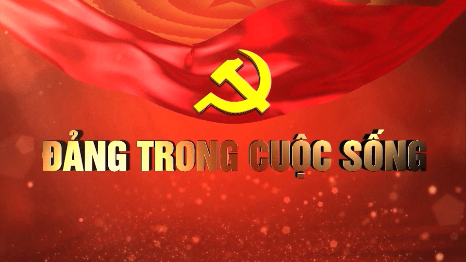 Đảng trong cuộc sống 9-4-2025