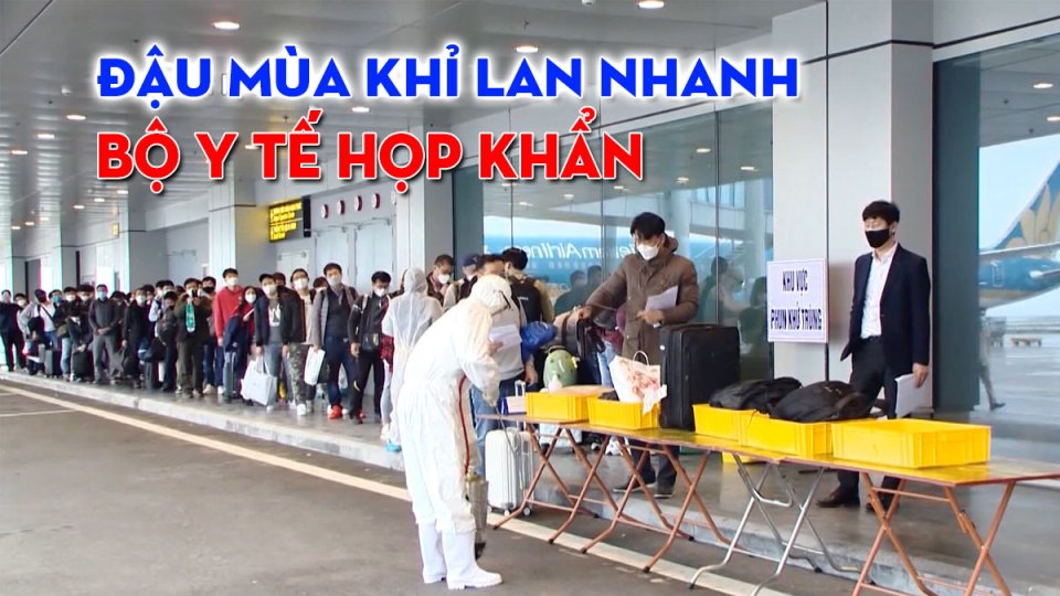 Đậu mùa khỉ lan nhanh, Bộ Y tế họp khẩn |BPTV