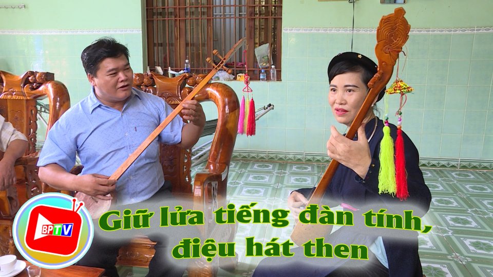 Để tiếng đàn tính, điệu hát then vang mãi 