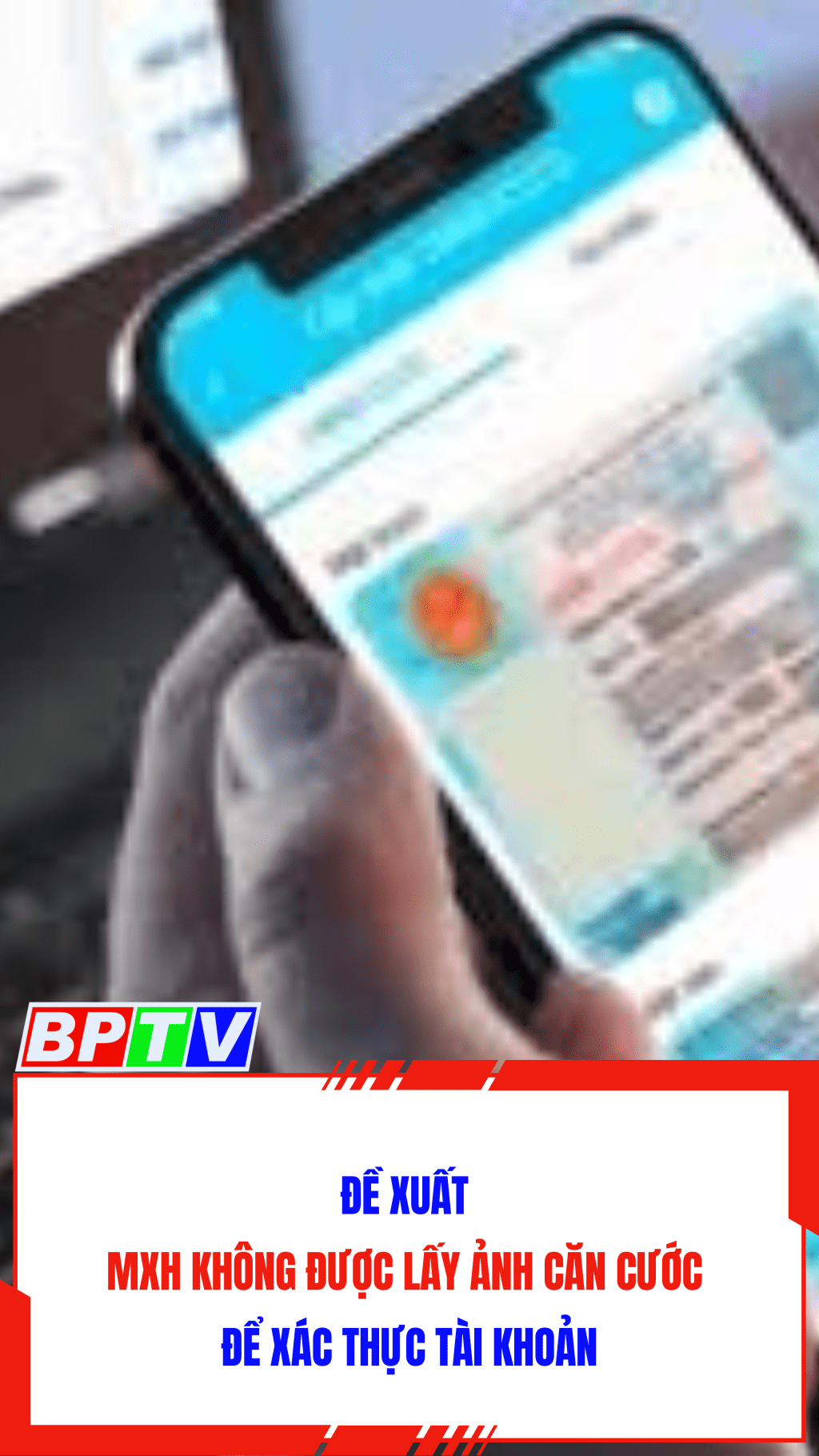 Đề xuất mạng xã hội không được lấy ảnh căn cước xác thực tài khoản #shorts