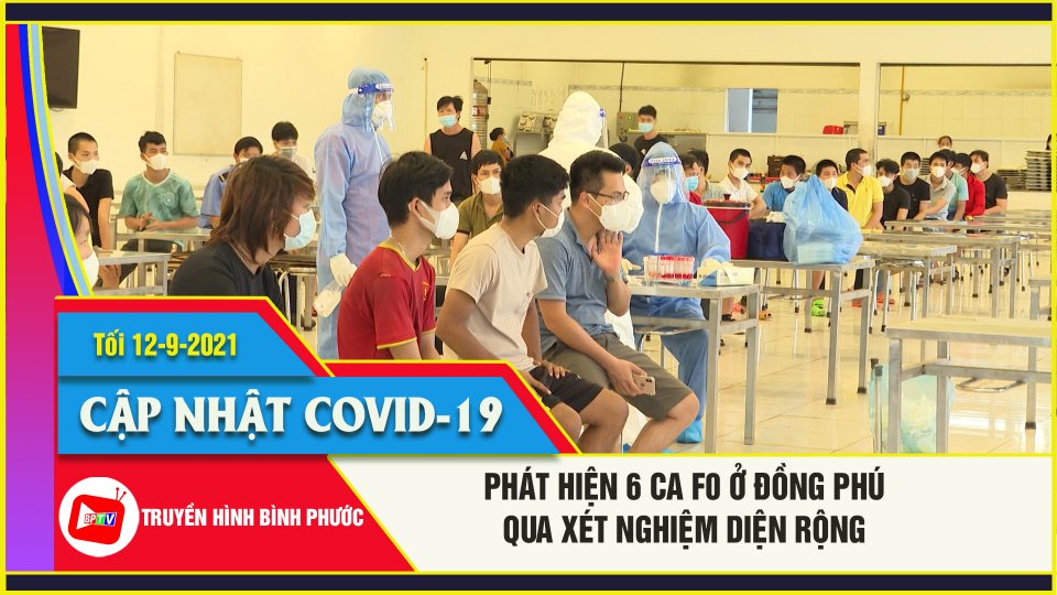 Đồng Phú ghi nhận thêm 6 ca nhiễm SARS-CoV-2 trong cộng đồng |Covid-19 tối 12-9 |BPTV