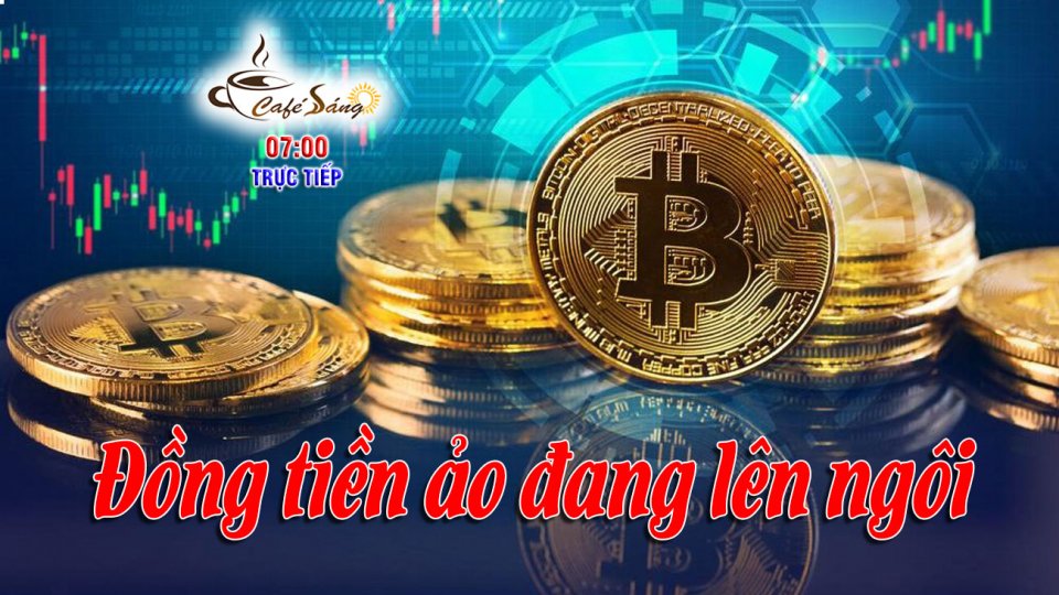 Đồng tiền ảo đang lên ngôi |Cà phê sáng 29-10-2021 |BPTV
