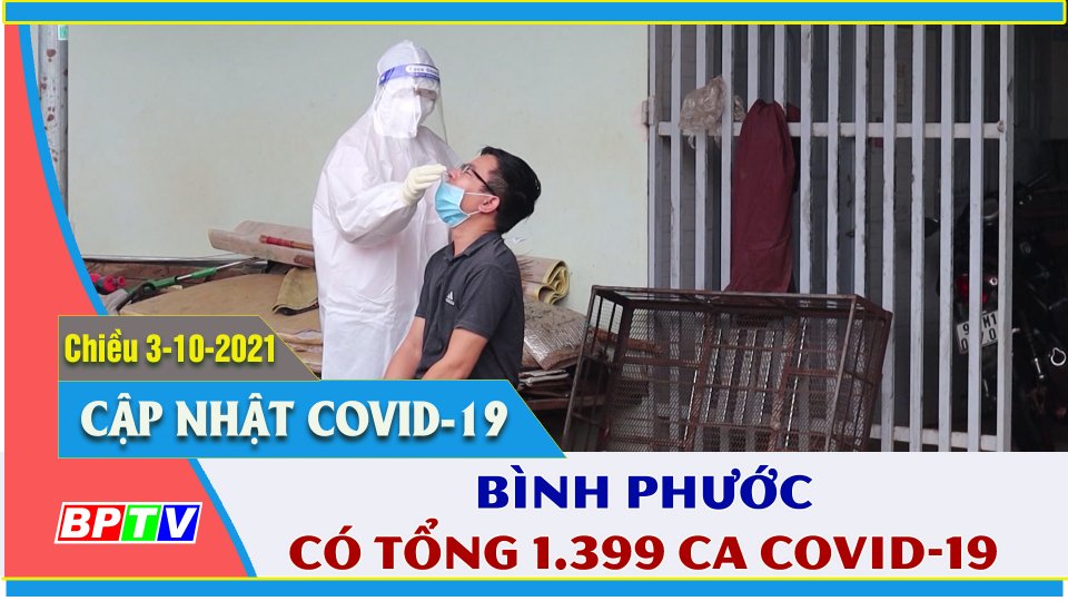 Đồng Xoài phát hiện 1 F0 là tài xế xe chuyển phát nhanh từ TP.HCM về | Covid-19 chiều 3-10 | BPTV