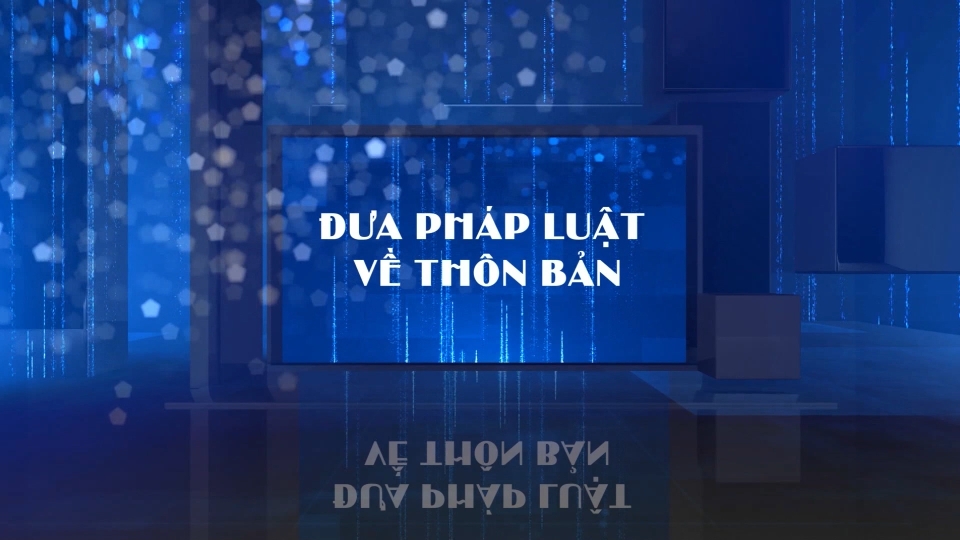Đưa pháp luật về thôn bản 1-10-2024