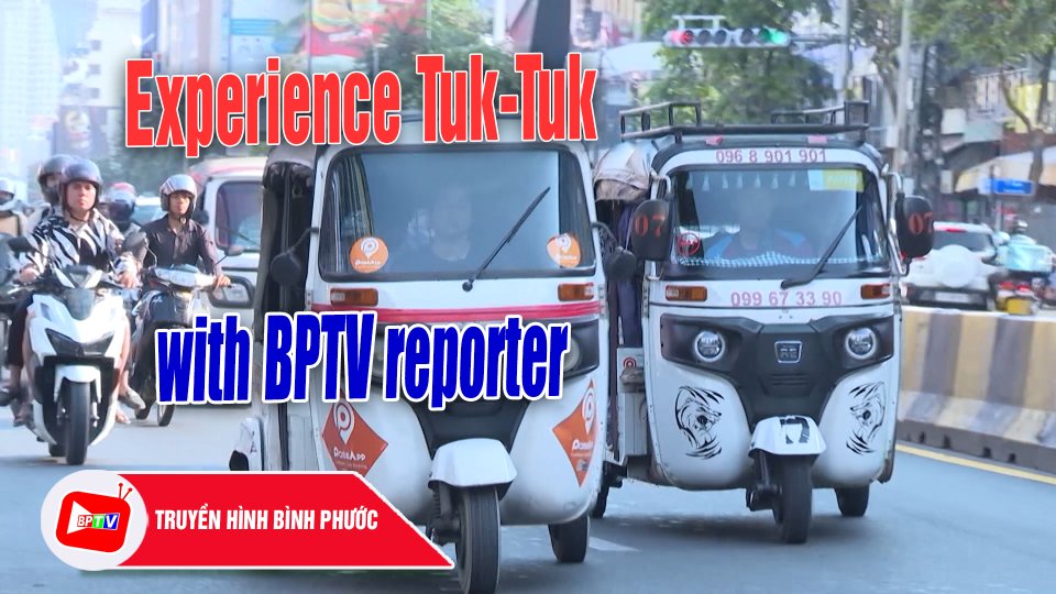 Experience Tuk-Tuk with BPTV reporter |BPTV