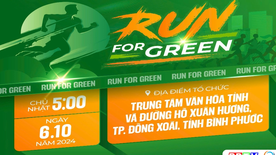 Giải RUN FOR GREEN hưởng ứng Giải Bình Phước Marathon - Trường Tươi Group lần thứ II