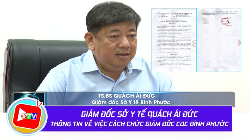 Giám đốc Sở Y tế Quách Ái Đức thông tin về việc cách chức Giám đốc CDC Bình Phước