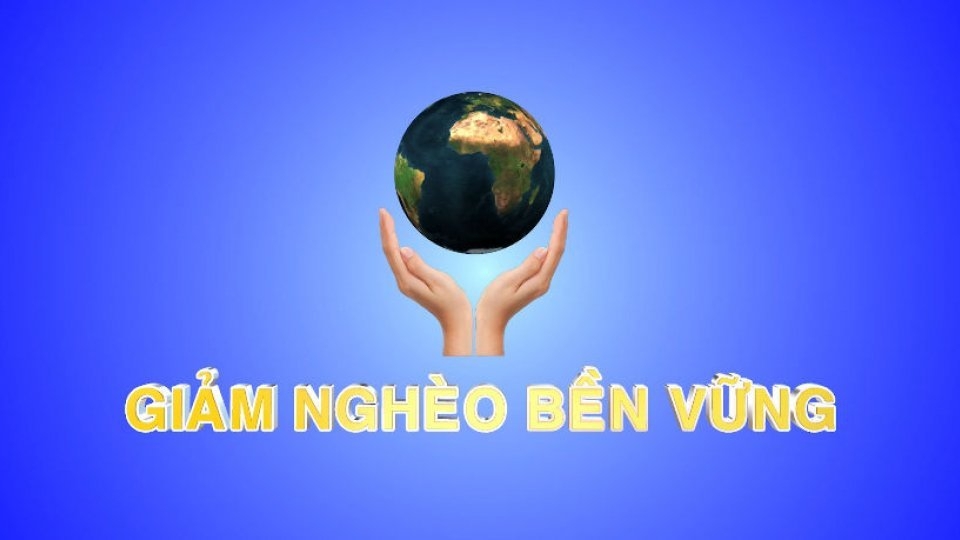 Giảm nghèo bền vững 19-8-2024