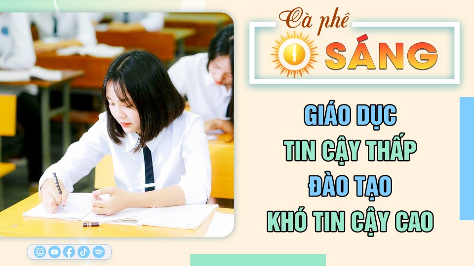 Giáo dục tin cậy thấp, đào tạo khó tin cậy cao | Cà phê sáng 20-2-2023 || BPTV
