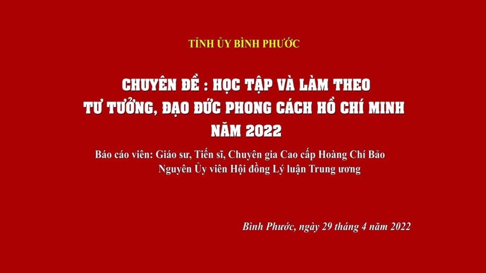 Giáo sư, Tiến sĩ Hoàng Chí Bảo nói về chuyên đề học tập và làm theo lời Bác năm 2022