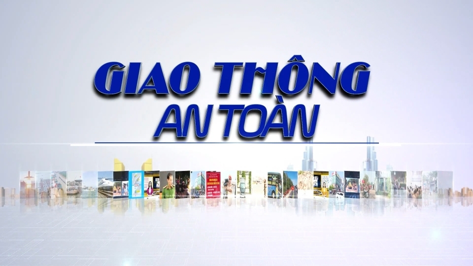 Giao thông an toàn 16-6-2025