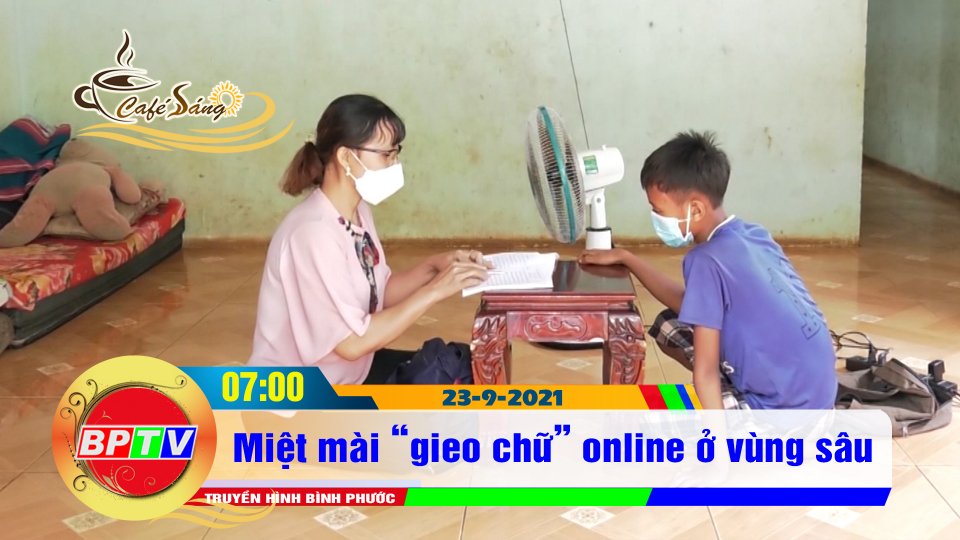 “Gieo chữ” online ở vùng sâu | Cà phê sáng 23-9-2021 | BPTV