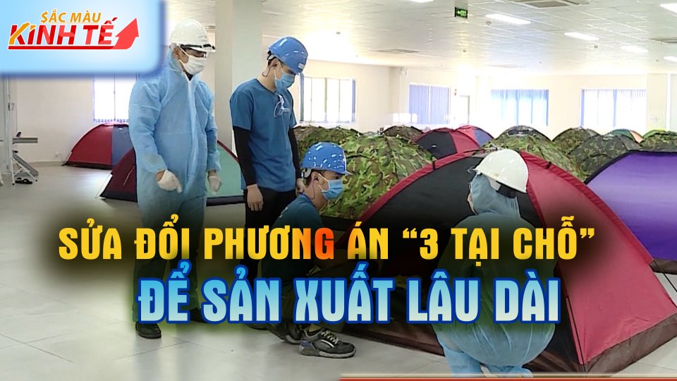 Gỡ khó cho doanh nghiệp “3 tại chỗ”