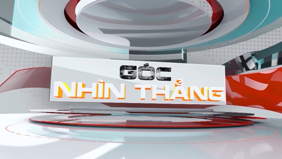 Góc nhìn thẳng 24-2-2025
