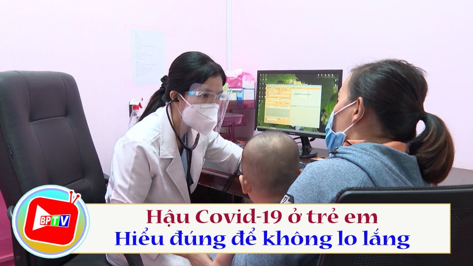 Hậu Covid-19 ở trẻ em, có nên lo lắng quá mức? 