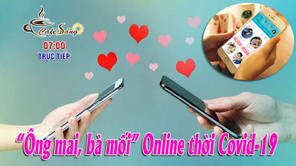 Hẹn hò online nở rộ trong đại dịch |Cà phê sáng 29-8-2021 |BPTV